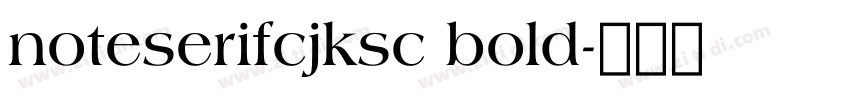 noteserifcjksc bold字体转换